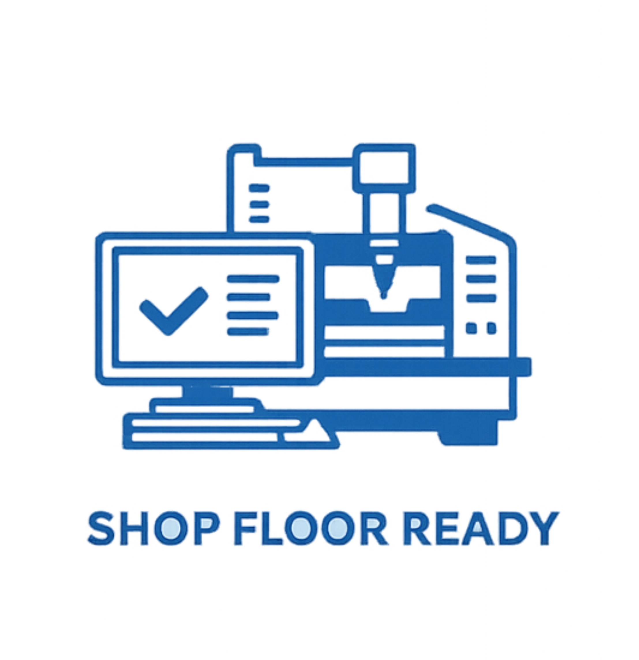 Shop Floor Ready
